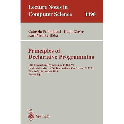 NEW Principles of Declarative Programming: 10th International Symposium Plilp'98