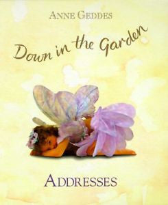 Down in the Garden : Fairy Address book Anne Geddes (Hardcover, 1996)