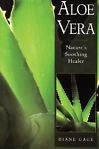 Aloe Vera: Nature's Soothing Healer, Gage, Diane, New Book