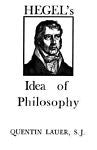 Hegel's Idea of Philosophy:  With a New Translation of Hegel's Introduction to t