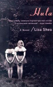 (2001-07) Hula: A Novel, Lisa Shea, W. W. Norton & Company, Paperback, New