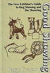 (1999-12) Good Showing: The New Exhibitor's Guide to Dog Showing & the Showring,