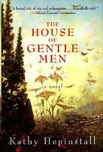 The House of Gentle Men: A Novel