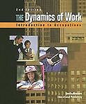 The Dynamics of Work, Miles, James E., Daggett, Willard R., New Book