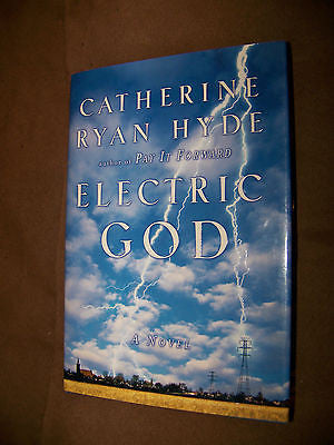 Electric God Novel Catherine Ryan Hyde 2000 New Hardcover Author- Pay It Forward