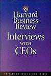 Harvard Business Review: Interviews with CEOs