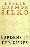 New, 0684811545, GARDENS IN THE DUNES: A Novel, Leslie Marmon Silko, Book