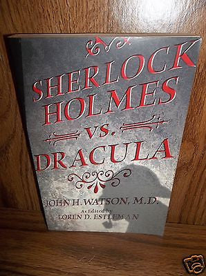 Sherlock Holmes vs. Dracula. John Watson. Loren D. Estleman 2000 Paperback NEW