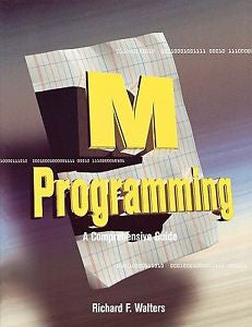 M Programming : A Comprehensive Guide by Richard F. Walters (1997, Paperback)