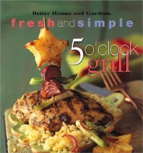 NEW - 5 O'Clock Grill (Better Homes and Gardens)
