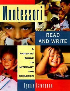 Montessori Read and Write: A Parent's Guide to Literacy for Children