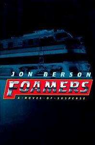 NEW - FOAMERS: A Novel of Suspense