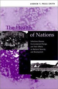 The Health of Nations: Infectious Disease, Environmental Change, and Their Effec