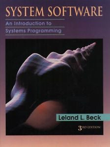 System Software Intro to Systems Programming by Beck 3rd 3E  Int'l Ed Softcover