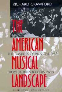 The American Musical Landscape: The Business of Musicia