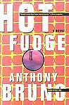 Hot Fudge by Anthony Bruno (2000, Hardcover) Action Adventure Novel NEW