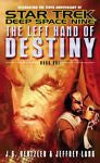 The Left Hand of Destiny, Book 1 (Star Trek: Deep Space Nine), Jeffrey Lang, J.