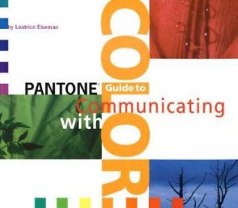 Pantone Guide to Communicating With Color (TP) Leatrice