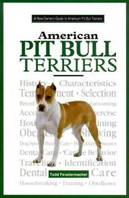 Owners Guide to the American Pit Bull Terrier - New Hardcover *