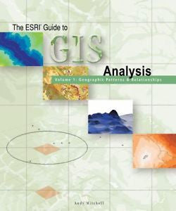 The ESRI Guide to GIS Analysis Volume 1: Geographic Patterns & Relationships, Mi