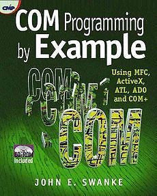 NEW Com Programming by Example by John E. Swanke Paperback Book