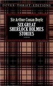 Six Great Sherlock Holmes Stories, 0486270556, Sir Arthur Conan Doyle, New Book