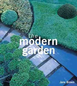 The Modern Garden by Jane Brown (2000, Hardcover)