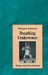 Breathing Underwater: The Inner Life of Tai Chi Ch'Uan, Margaret Emerson, New Bo