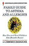 American Lung Association Family Guide to Asthma and Allergies Book American Lun