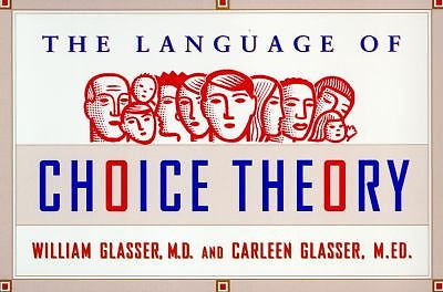 Choice Theory in the Classroom by William Glasser (1998, Paperback, Revised)