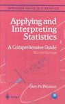 Applying and Interpreting Statistics: A Comprehensive Guide (Springer Texts in S