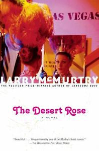 The Desert Rose : A Novel by Larry McMurtry (2002, Paperback, Reprint)