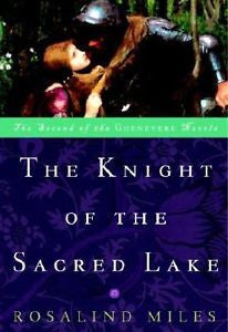 The Knight of the Sacred Lake (Guenevere Novels)