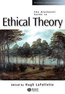 The Blackwell Guide to Ethical Theory, , New Book