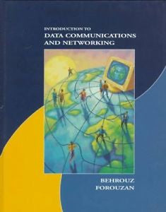 Introduction to Data Communications and Networking, Behrouz Forouzan, Catherine