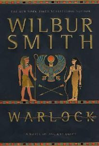 Warlock: A Novel of Ancient Egypt by Smith, Wilbur