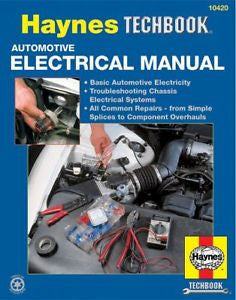 Automotive Electrical Manual by John Haynes and Haynes Publications Staff...