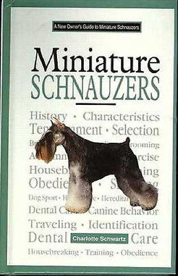 Owner's Guide to Miniature Schnauzers - Schwartz -New Hardcover *