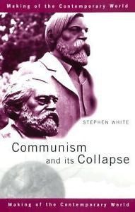 Communism and It's Collapse by Stephen White (2001, Paperback)