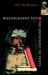 Bibliography and the Sociology of Texts by D. F. McKenzie (1999, Paperback)