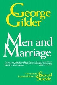 Men and Marriage by George Gilder (1986, Hardcover, Revised)