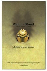 Writ In Blood: A Novel of the Count Saint-Germain