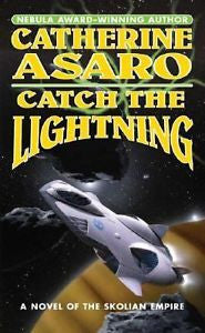 Catch the Lightning 2 by Catherine Asaro (1997, Paperback, Revised)