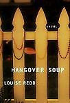Hangover Soup: A Novel