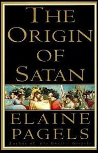 NEW ~ The Origin of Satan ~  How Christians Demonized Jews, Pagans, and Heretics