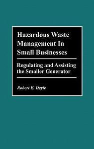 NEW Hazardous Waste Management in Small Businesses: Reg