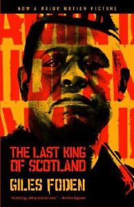 The Last King of Scotland by Giles Foden (1999, Paperback)