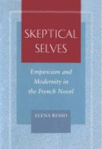 Skeptical Selves: Empiricism and Modernity in the French Novel (Figurae: Readin