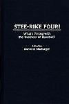 Stee-Rike Four!: What's Wrong with the Business of Baseball?, Marburger, Daniel,