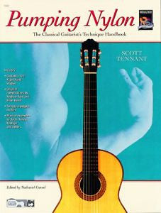 Pumping Nylon : The Classical Guitarist's Technique Handbook by Scott Tennant...